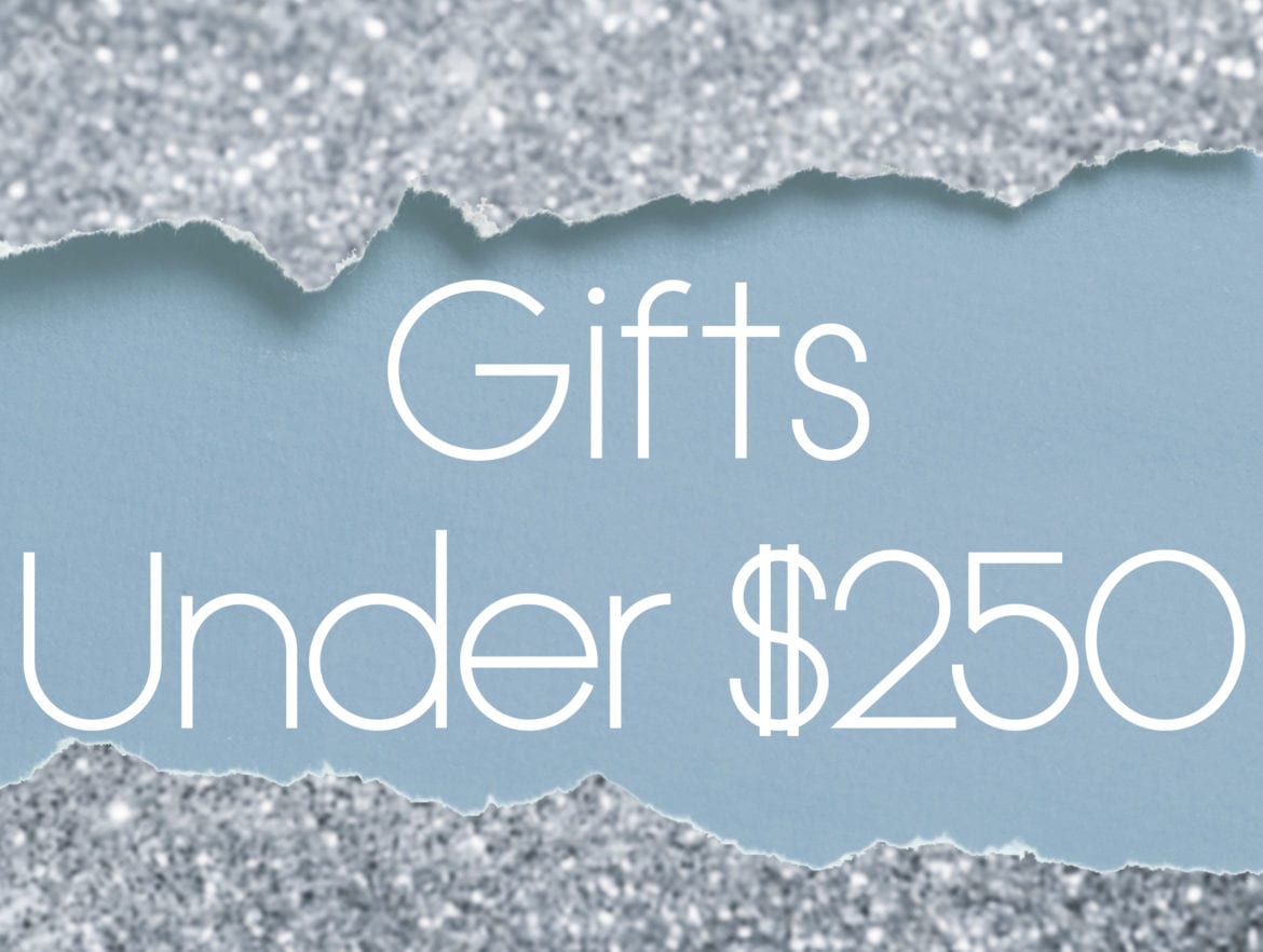 The Under $250 Gift Guide