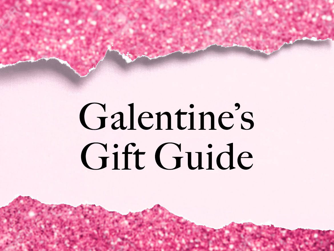 The Galentine’s Day Gift Guide