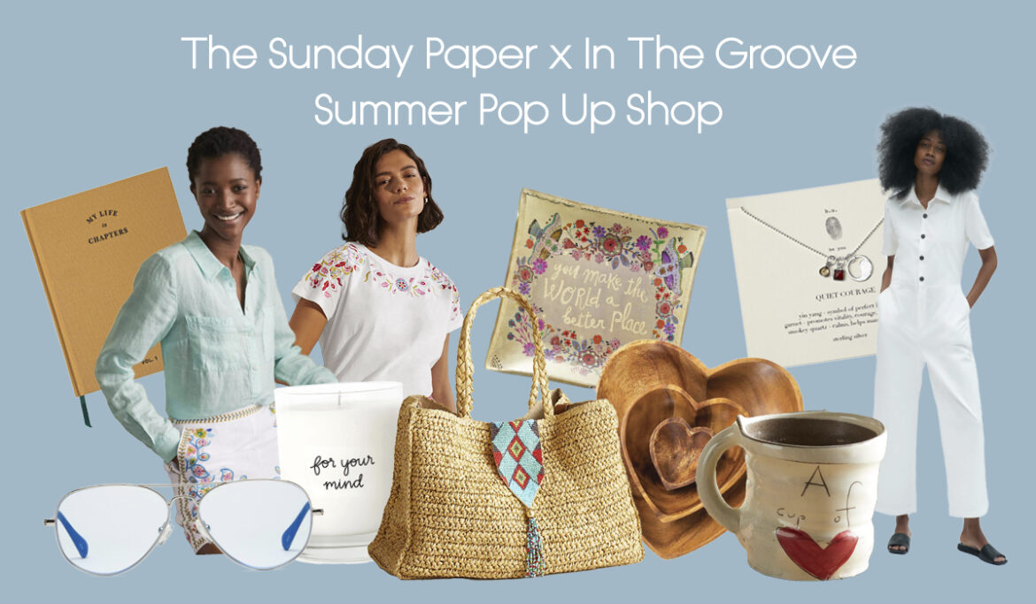 The Sunday Paper x In The Groove Summer Pop Up Take 3
