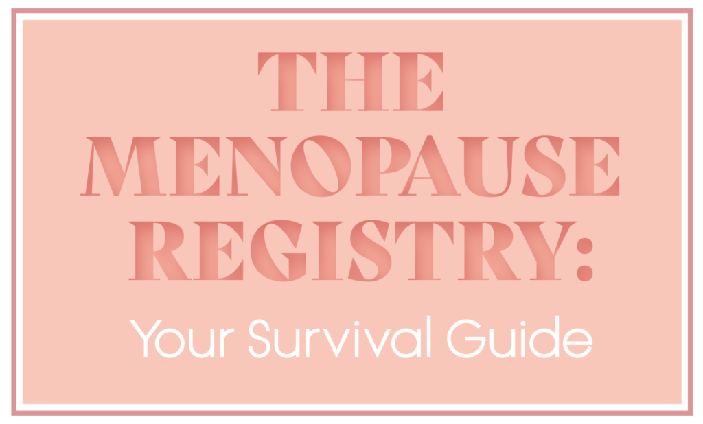 It's Menopause Awareness Month, so treat yourself.