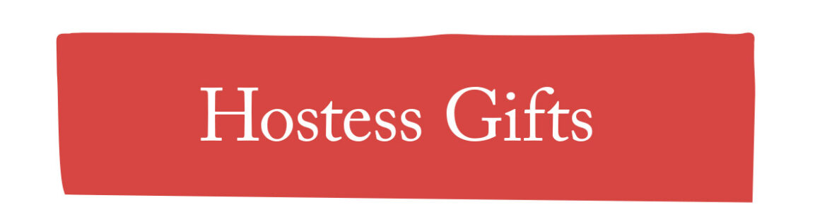 Hostess Gifts